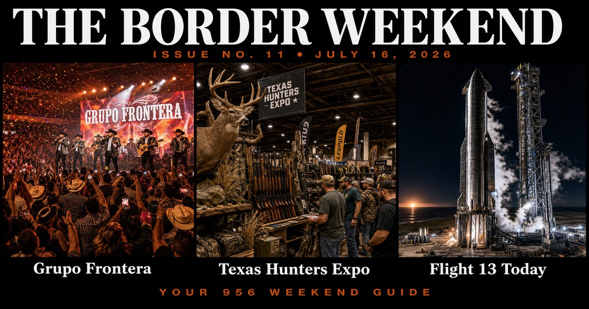 Issue No. 11 — Grupo Frontera at Bert Ogden Arena, Texas Hunters Expo McAllen, Starship Flight 13